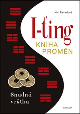 I-ťing Kniha proměn Snadná věštba - Kim Farnellová - Kliknutím na obrázek zavřete